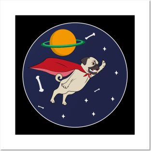 Super Pug-Space Bones-Pug Fly Posters and Art